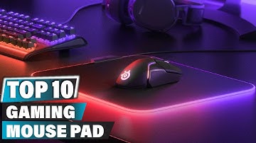 Best Gaming Mouse Pad In 2025 - Top 10 New Gaming Mouse Pads Review