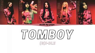 (G)I-DLE -TOMBOY lyrics (中文歌詞）