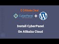 Install CyberPanel & WordPress On Alibaba Cloud | Alibaba Cloud Free Trial