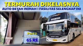 LEBIH MURAH TAPI BERKELAS ATAS DI JALURNYA || SINAR JAYA DREAM COACH || PART 1 MADURA - JAKARTA