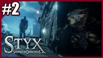 Styx: Shards of Darkness (Part 2) [No Commentary] - 100 Games in a Year