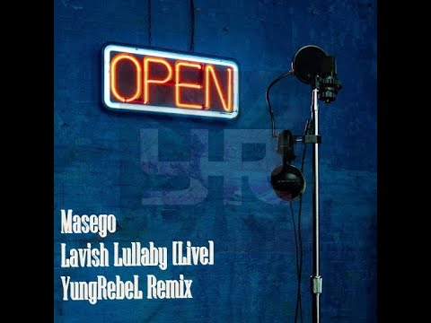 Lavish Lullaby (Live Open Mic) - Masego [YungRebeL Edit]