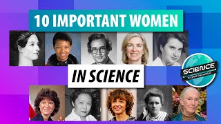 10 Women Who Changed The World Through Science