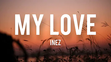 My Love ( Ya Ghayeb) - Inez (lyrics latin)