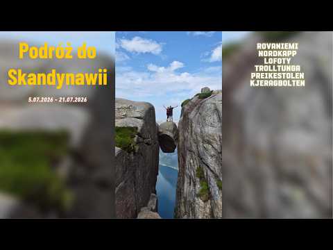 Podróż do Skandynawii - Rovaniemi, Nordkapp, Lofoty, Trolltunga, Preikestolen, Kjeragbolten.