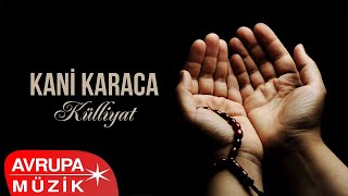 Kani Karaca - Külliyat (Official) [Full Albüm]