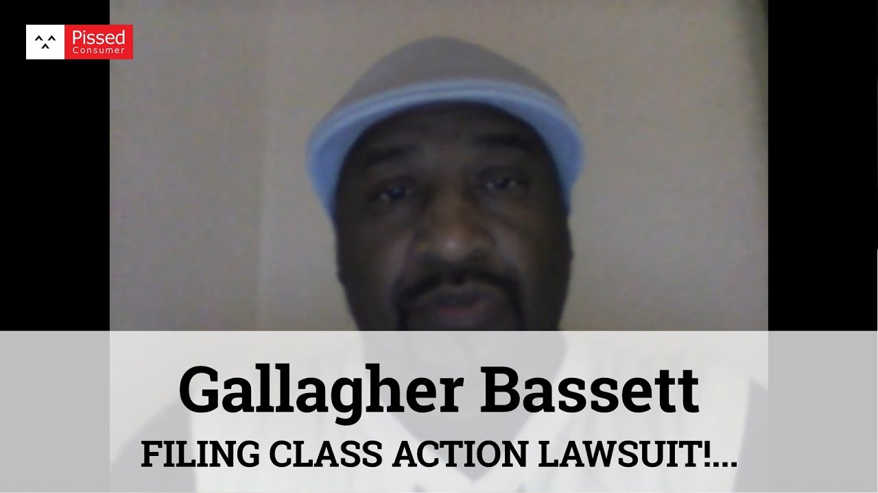 Gallagher Bassett Reviews FILING CLASS ACTION LAWSUIT! Pissed