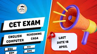 CET Exam BBA/BCA/BMS/BBM | Last date of registration is 18th April 2024