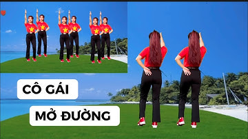 CÔ GÁI MỞ ĐƯỜNG 💕 KHỚP NHẠC CHẬM HAI HƯỚNG DỄ TẬP