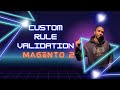 Magento 2: Crea una Regla de Validación Personalizada para Formularios
