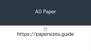 Papersizes.guide | A Series A0 Paper