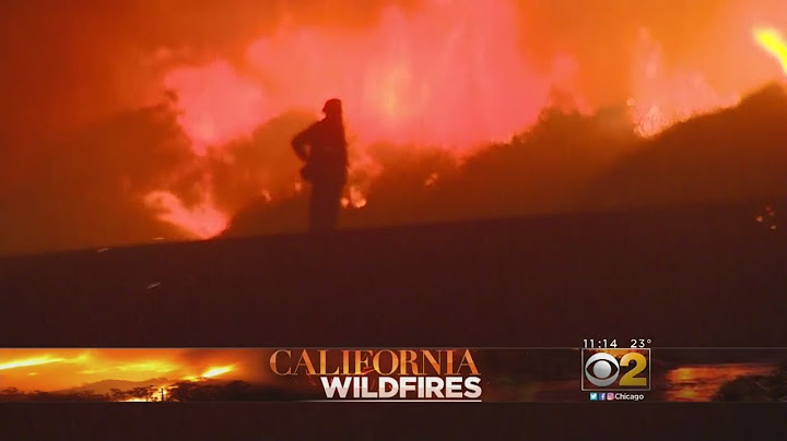 California Wildfires Still Raging Out Of Control