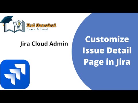How to Customize Issue Detail Page in Jira | How to Add Custom Field in Jira Issue Page | Jira Admin