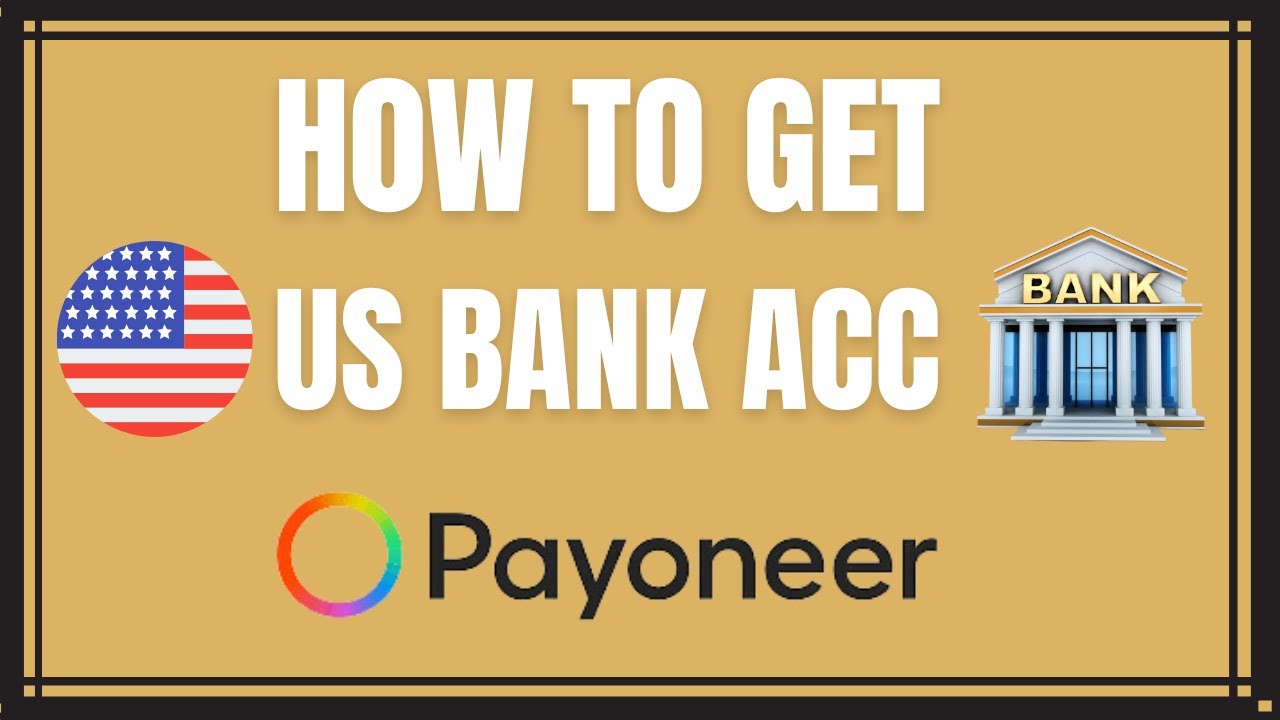 How To Get US Bank Account With Payoneer Step By Step YouTube How To Get US Bank Account With Payoneer Step By Step YouTube