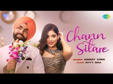 Chann Sitare _ Oye Makhna _ Ammy Virk _ Tania _ Simerjit Singh _ New Punjabi Songs(1080P_HD)