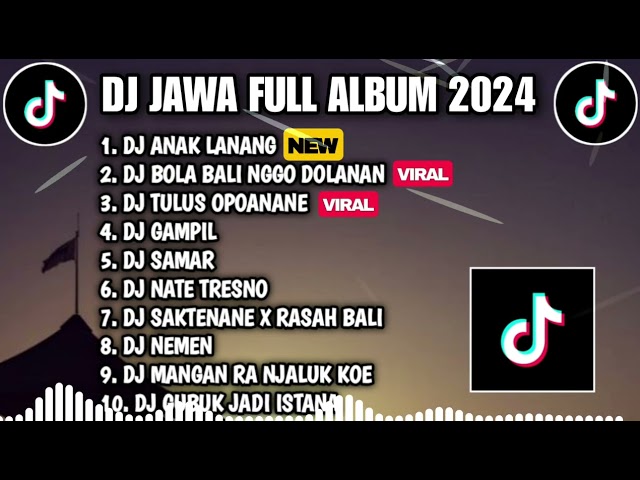 DJ JAWA FULL ALBUM TERBARU 2024 - DJ AKU IKI ANAK LANANG || KISINAN 2 SLOW BASS class=