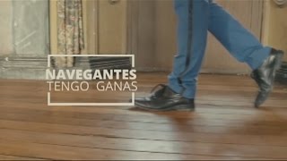 Video thumbnail of "Navegantes. - Tengo Ganas. 2016. (Video oficial)"