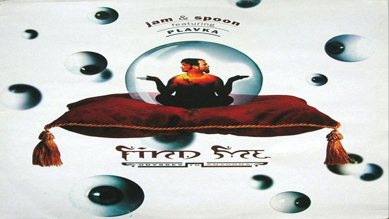 Jam & spoon Feat plavkaFind Me (Odyssey To Anyoona) 1993 YouTube