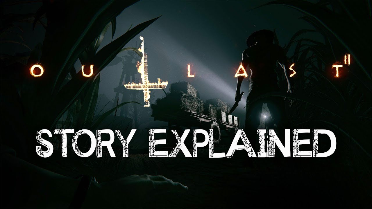 Outlast 2 Explained Psawedx outlast-2-explained-psawedx