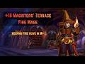 These Dungeons are Starting to Hurt... | +18 Magisters' Terrace Midnight Fire Mage