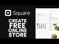 How to Create Free Online Store with Square Website Builder (2022)