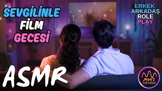 Asmr Sevgilinle Film Gecesi - Erkek Arkadaşınla Romantik Bir Gece