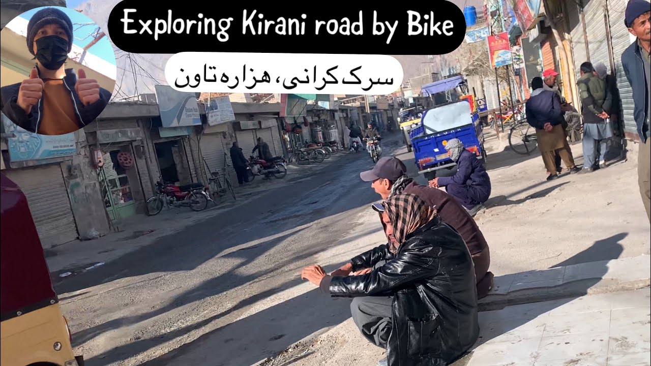 Exploring Kirani road, Hazara town, Quetta / نشان دادن سرک کرانی، هزاره تاون، کویته