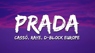 cassö, RAYE, D-Block Europe - Prada (Valexus Remix) Lyrics