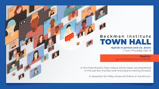 Beckman Institute Town Hall - Dec 8, 2022