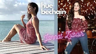 Jannat Zubair 💝 | Hue Bechain Song | Remix | Palak Muchhal | Yasser Desai | Jannat Lovely Pictures 💘