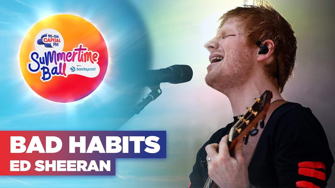 Ed Sheeran – Bad Habits (Live at Capital’s Summertime Ball 2022)