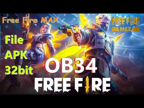 Tải Game Free Fire MAX ob34 apk 32bit mới nhất 2023