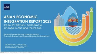 Asian Economic Integration Report 2023: Trade, Investment, and Climate Change in Asia & the Pacific