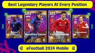 Best Legendary Players For Every Position After New Update In eFootball 2024 Mobile