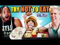 Try Not to Eat Challenge - One Piece Foods (Sanji's Seafood Risotto, Luffy's Meat, GumGum Fruit)