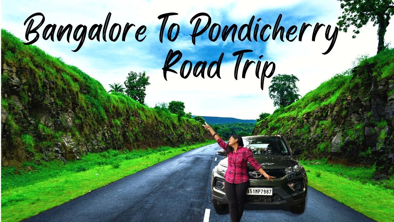 pondicherry road trip from bangalore