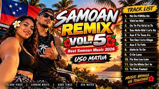 SAMOAN REMIX VOL  5 | Best Samoan Music 2026 | USO MATUA