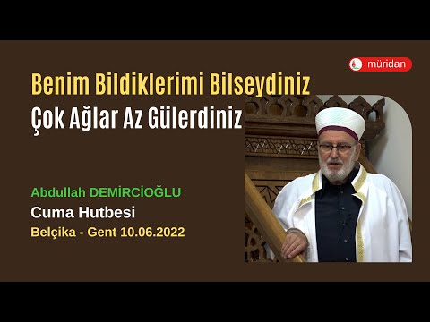 Benim Bildiklerimi Bilseydiniz Çok Ağlar Az Gülerdiniz 10.06.2022