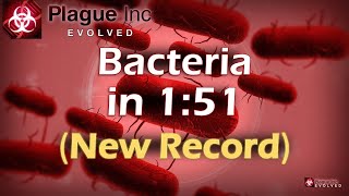 Bacteria Speed Run in 1:51  [Plague Inc.] [Speed Run]