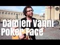 Damien vanni  poker face cover lady gaga