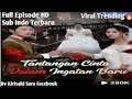 DRAMA CHINA Tantangan Cinta Dalam Ingatan Baru Full Episode Sub Indo DRAMA CHINA Tantangan Cinta Dalam Ingatan Baru Full Episode Sub Indo