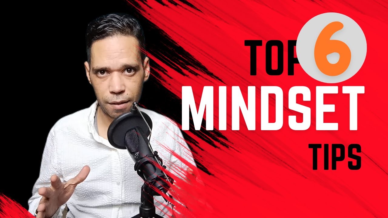 6 Mindset Tips to Join The Top 1% Great Mind (This is everything you ...