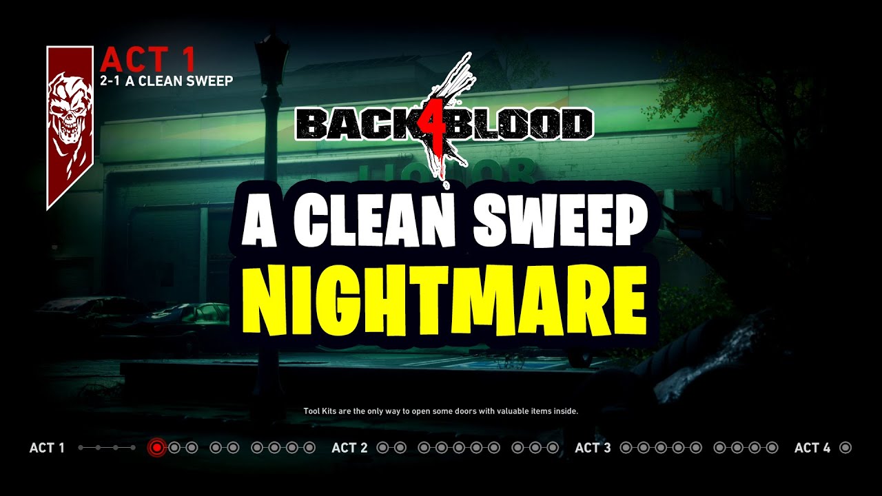 Back 4 Blood: A Clean Sweep (Nightmare) [ACT 1]