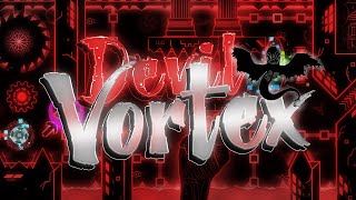 DEVIL VORTEX (Extreme Demon) By Rustam (Former Hardest)