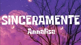 ANNALISA ~ SINCERAMENTE (TESTO ~ LYRICS) SANREMO 2024