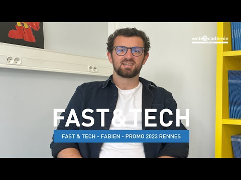 Fast & Tech - Fabien - Promo 2023 Rennes