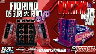 Cd Fiorino Os Guri São Ruim e Montana do JR Dj Igor Fell