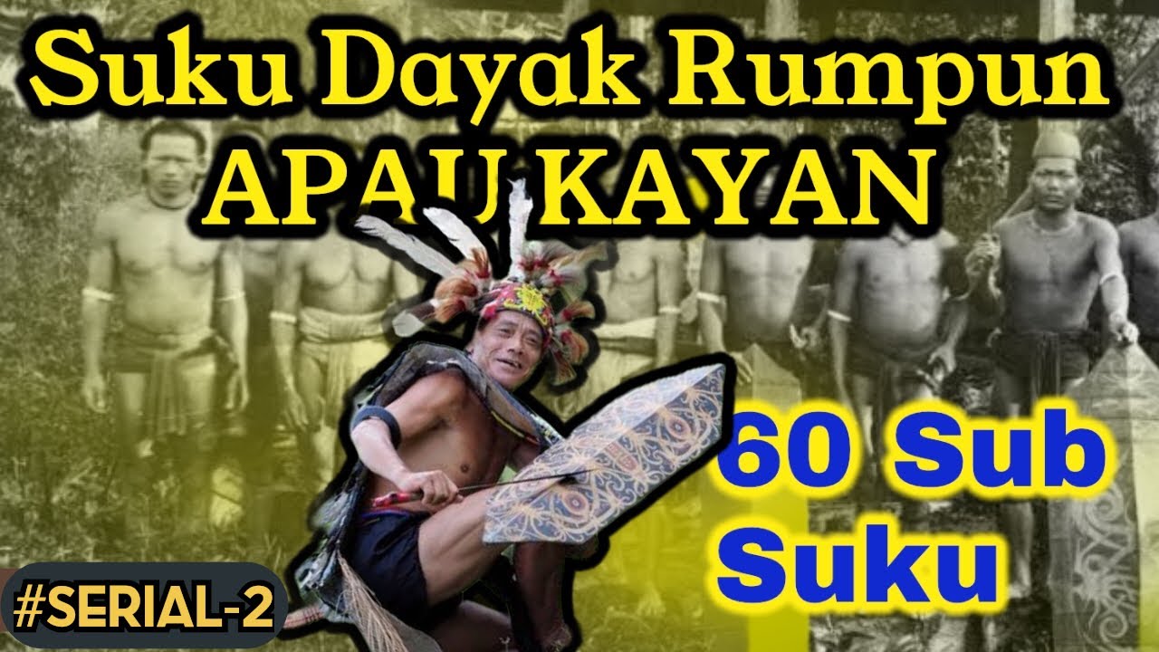 60 Sub SUKU - Rumpun Dayak 