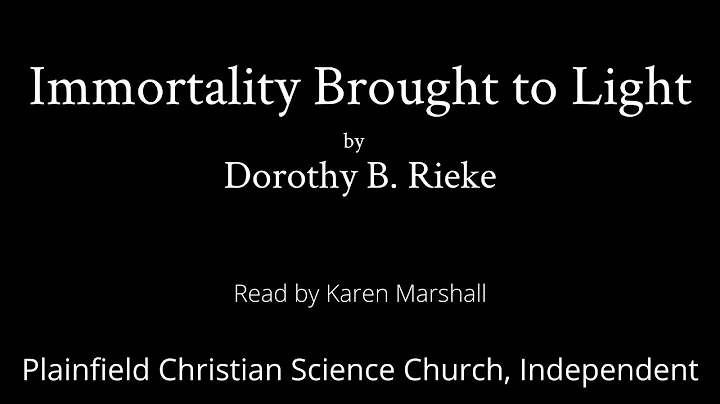 Immortality Brought to Light by Dorothy B. Rieke