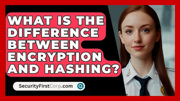 What Is the Difference Between Encryption and Hashing? | SecurityFirstCorp News